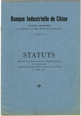 Banque Industrielle de Chine, poi Banque Franco-Chinoise pour le Commerce et l'industrie, cover page of the Statute, 1913